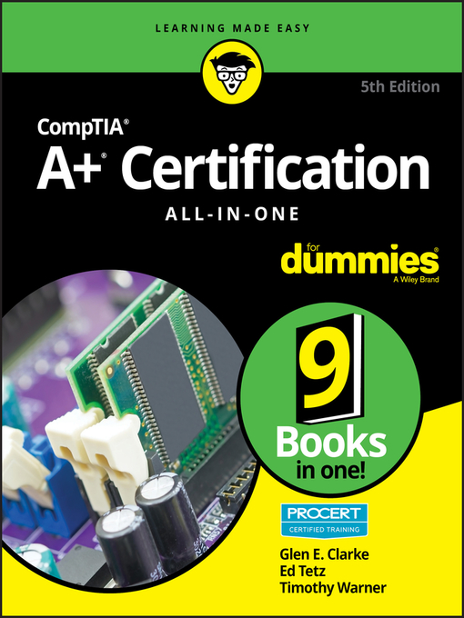 Title details for CompTIA A+ Certification All-in-One For Dummies by Glen E. Clarke - Available